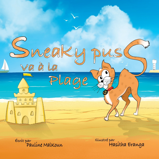 Sneaky Puss Goes to the Beach (French Edition)
