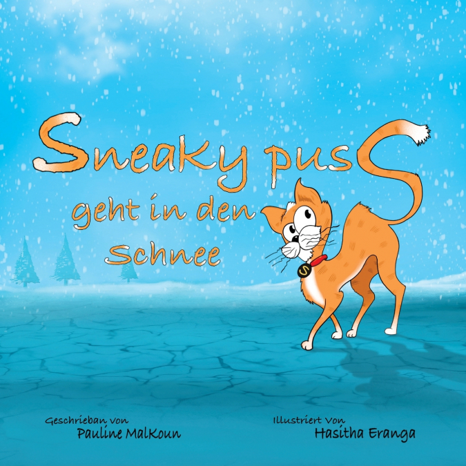 Sneaky Puss Goes to the Snow (German Edition)