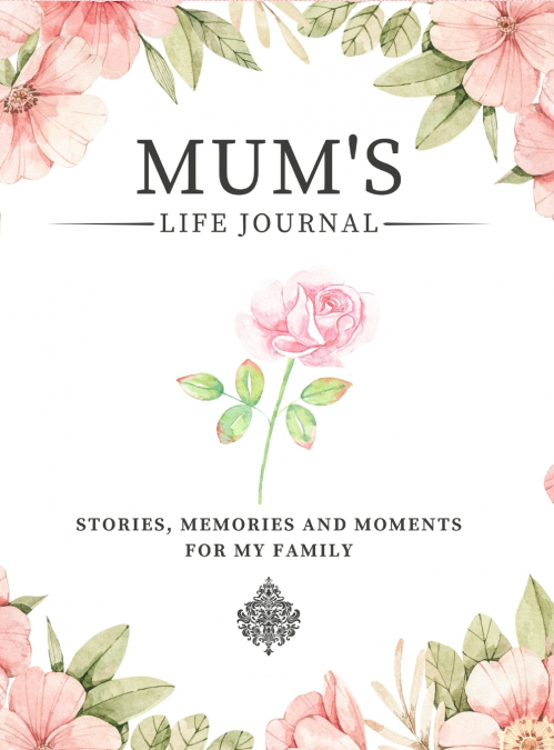 Mum’s Life Journal