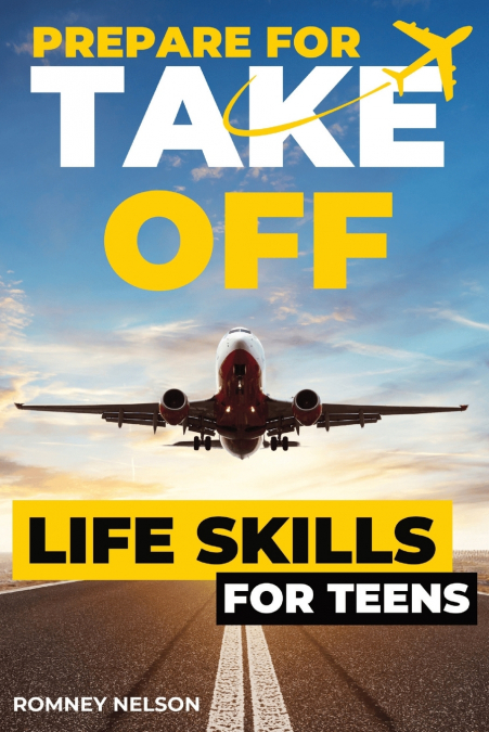 Prepare For Take Off - Life Skills for Teens