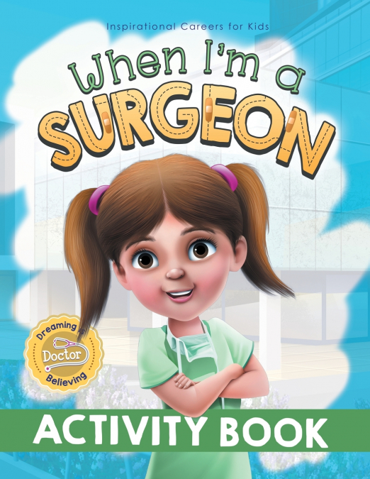 When I’m a Surgeon Activity Book