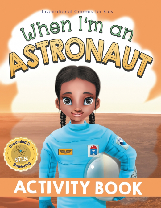 When I’m an Astronaut Activity Book