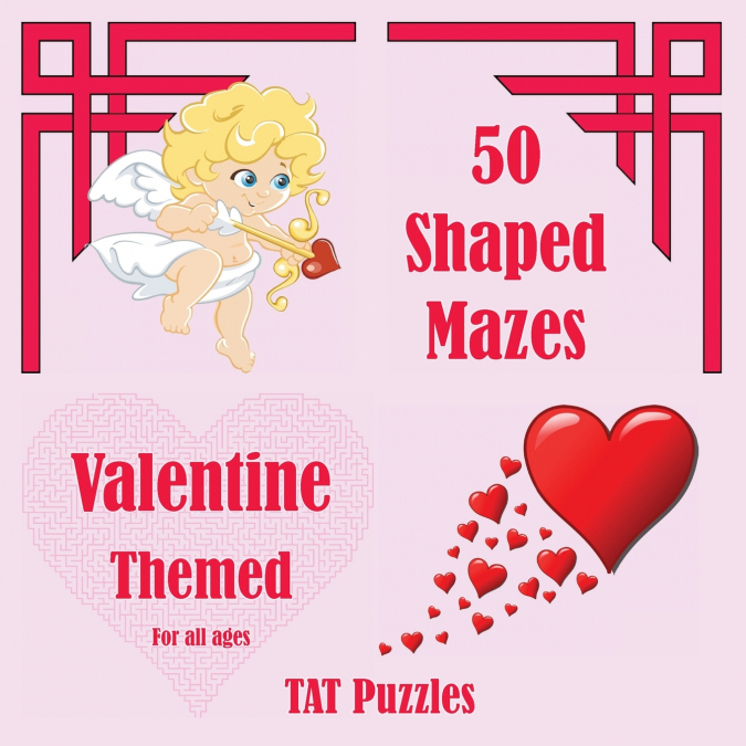 50 Shaped Mazes Valentine Themed