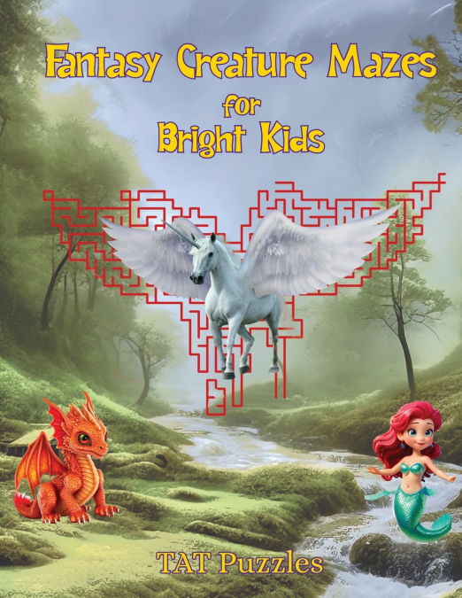 Fantasy Creature Mazes for Bright Kids