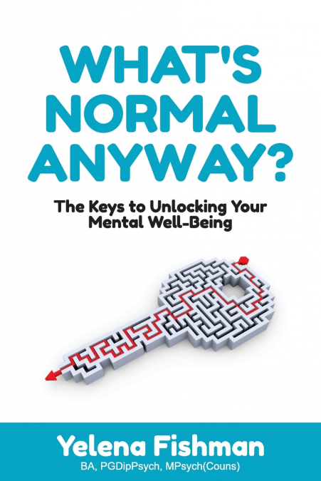 WHAT’S NORMAL ANYWAY?