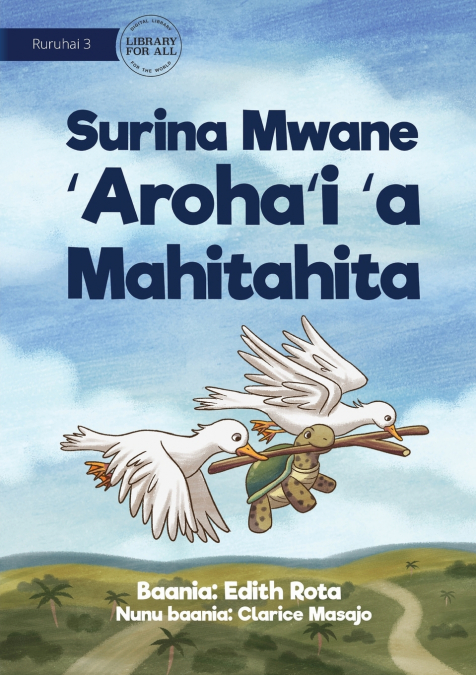 How The Turtle Got Shapes On Its Back - Surina Mwane ’Aroha’i ’a Mahitahita