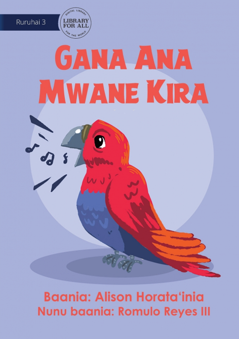 Mr Parrot’s Song - Gana Ana Mwane Kira