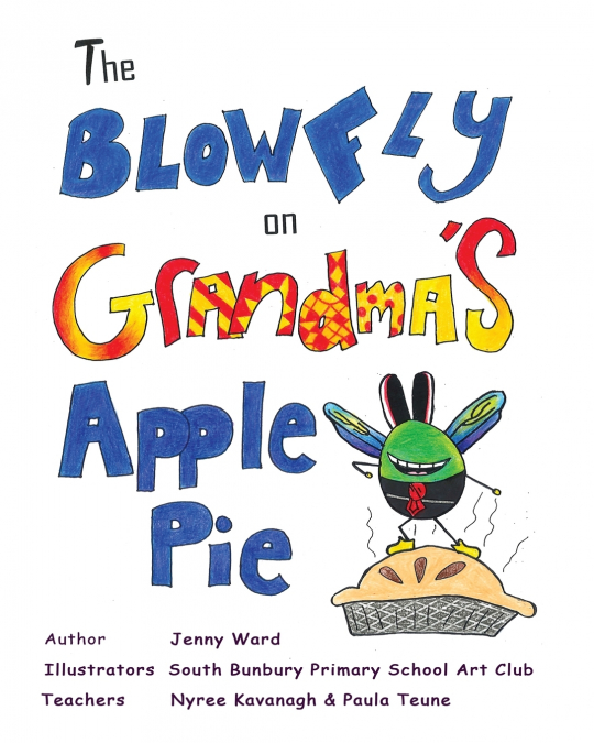 The Blowfly on Grandma’s Apple Pie