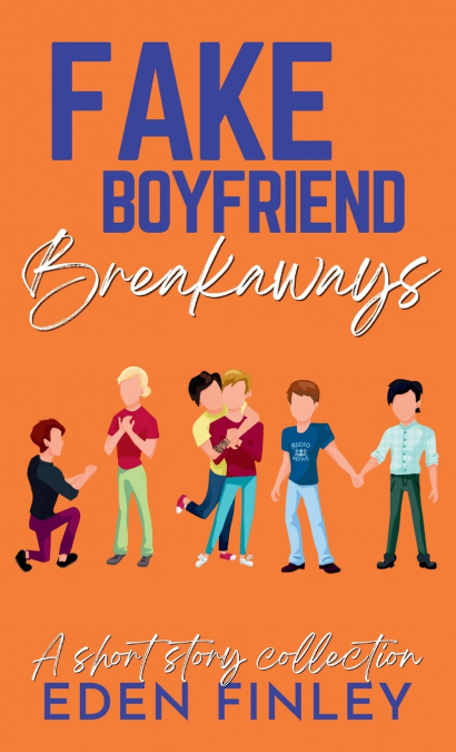 Fake Boyfriend Breakaways