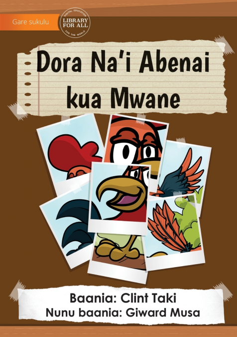Parts Of A Rooster’s Body - Dora Na’i Abenai kua Mwane