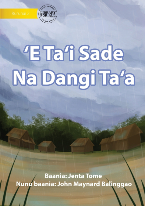 One Week Of Bad Weather - ’E Ta’i Sade Na Dangi Ta’a