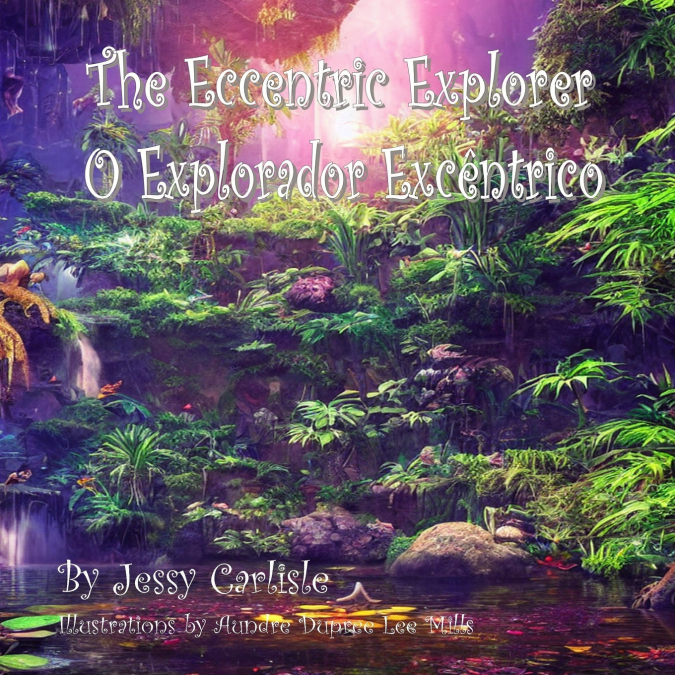 The Eccentric Explorer (O Explorador Excêntrico)