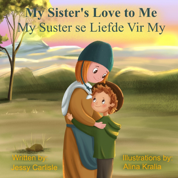 My Sister’s Love to Me (My Suster se Liefde Vir My)