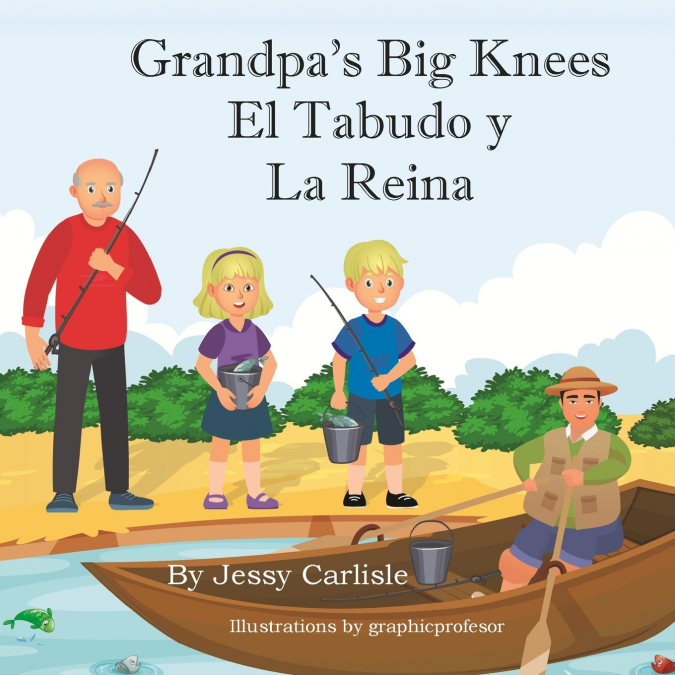 Grandpa’s Big Knees (El Tabudo y La Reina)