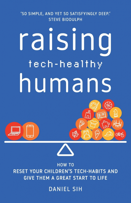 Raising Tech-Healthy Humans