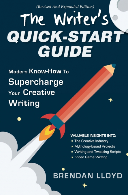 The Writer’s Quick-Start Guide