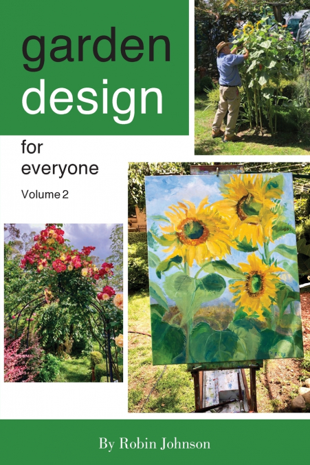 Garden design for everyone volume 2