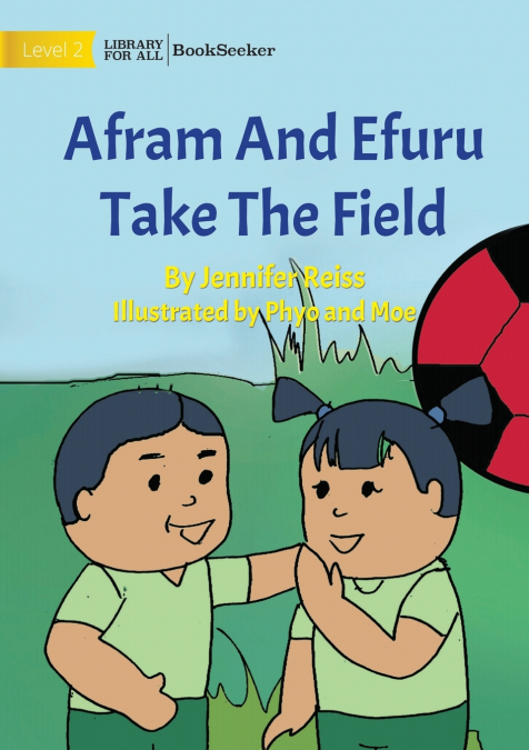 Afram and Efuru Take the Field