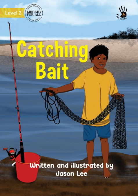 Catching Bait - Our Yarning