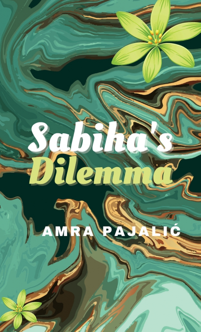 Sabiha’s Dilemma
