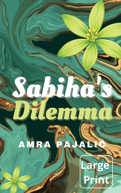 Sabiha’s Dilemma