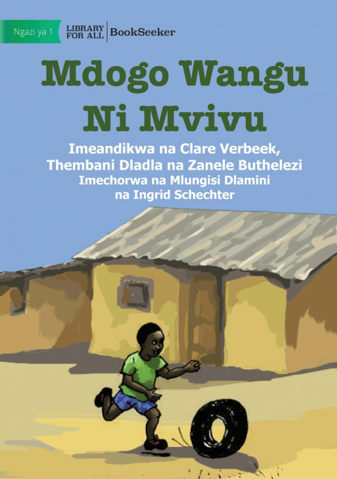 Lazy Little Brother - Mdogo Wangu Ni Mvivu
