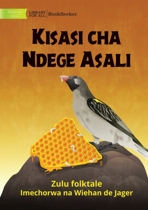 The Honeyguide’s Revenge - Kisasi cha Ndege Asali