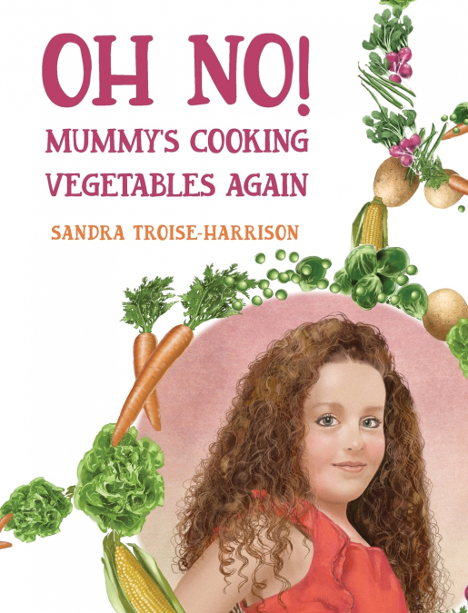 Oh No! Mummy’s Cooking Vegetables Again