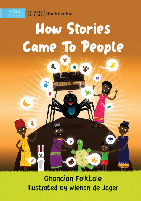 How Stories Came To People