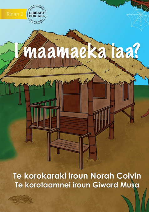 Where Do I Live? - I maamaeka iaa? (Te Kiribati)
