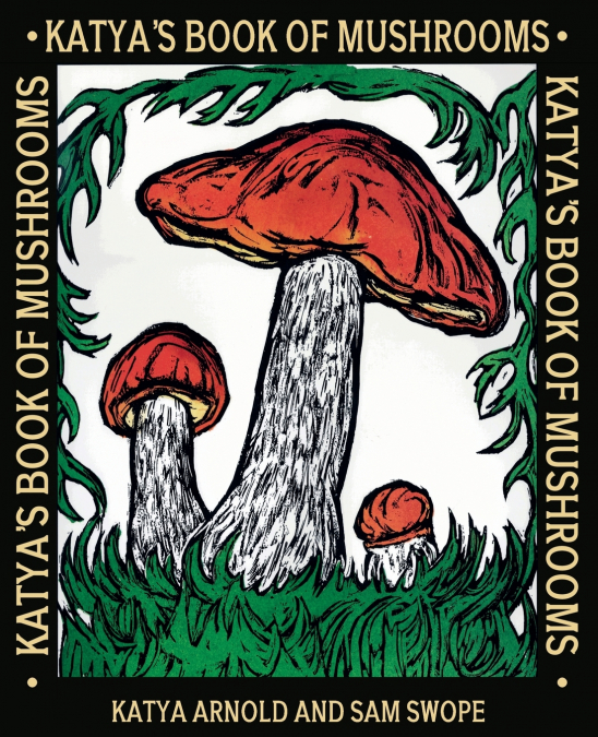 Katya’s Book of Mushrooms
