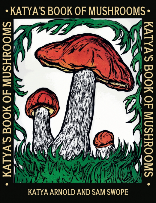 Katya’s Book of Mushrooms