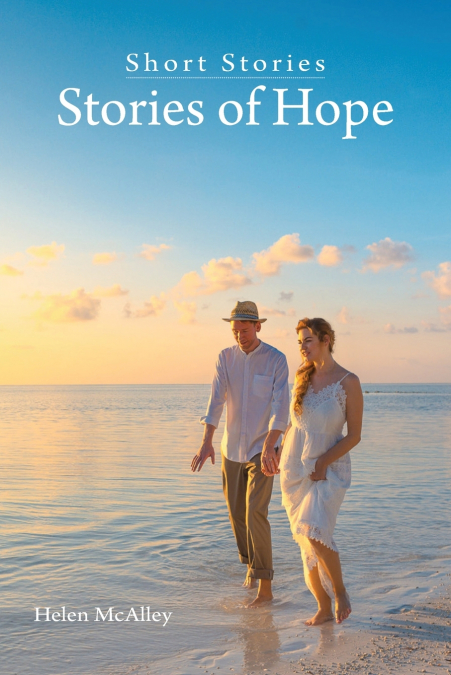 Short Stories - Stories of Hope