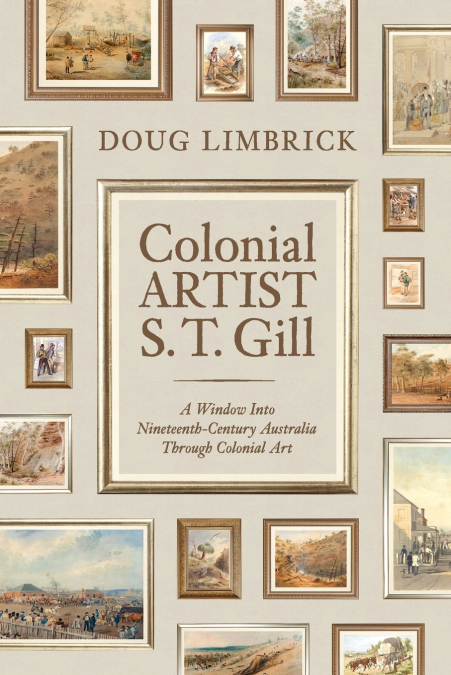 Colonial Artist S.T. Gill