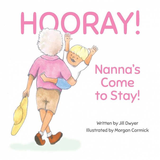 Hooray - Nanna’s Come to Stay