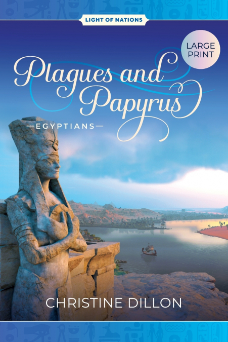 Plagues and Papyrus - Egyptians