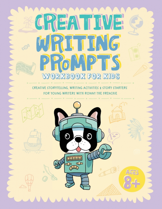 Creative Writing Prompts Workbook for Kids