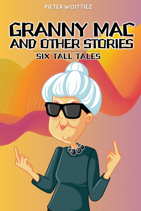 Granny Mac and other stories