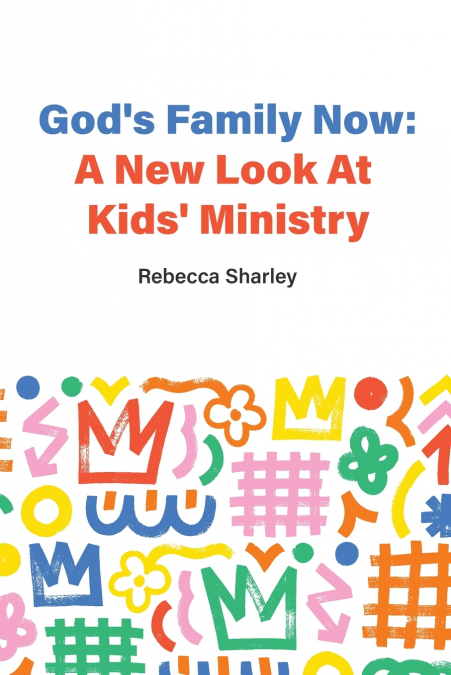 God’s Family Now