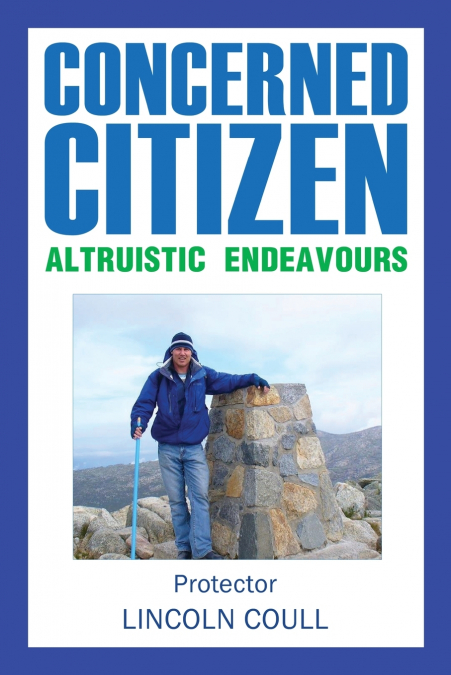 Concerned Citizen   Altruistic Endeavours