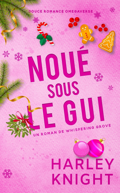 Noué sous le gui