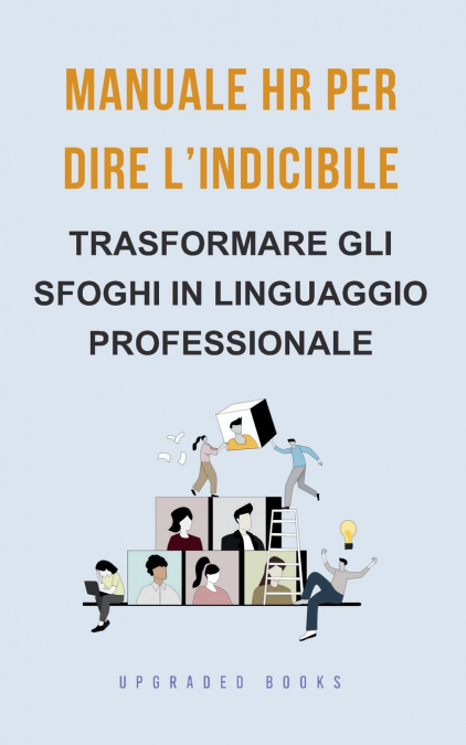 Manuale HR per dire l’indicibile