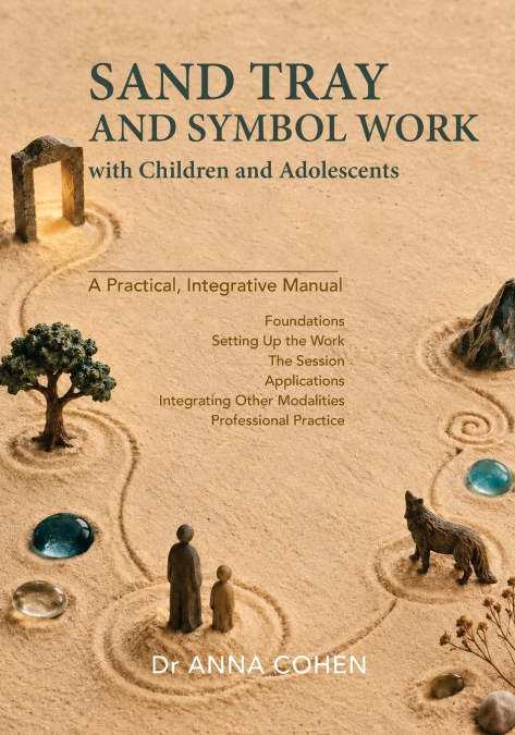 Sand Tray and Symbol Work with Children and Adolescents