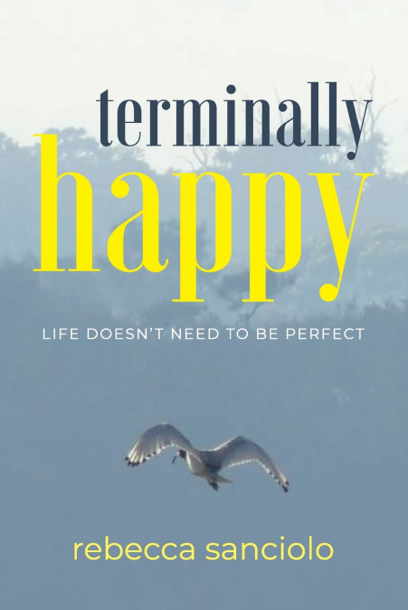 Terminally Happy