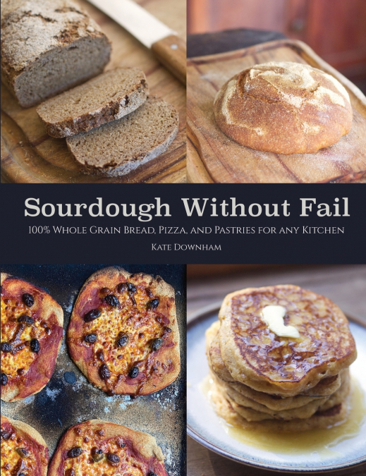 Sourdough Without Fail