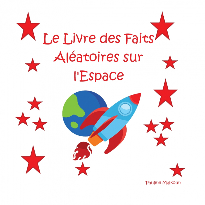 Le Livre des Faits Aléatoires sur l’Espace