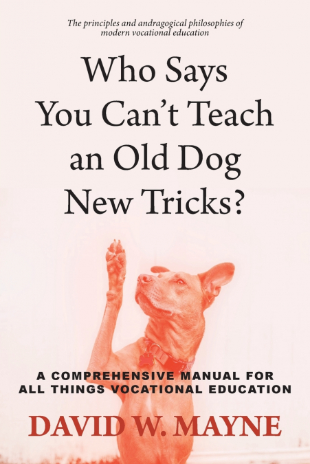 Who Says You Can’t Teach an Old Dog New Tricks?