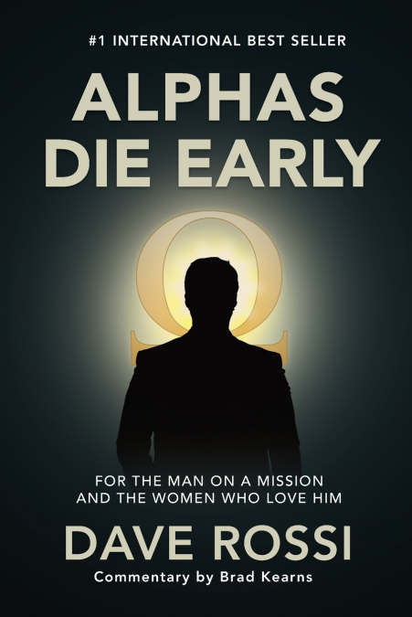 Alphas Die Early