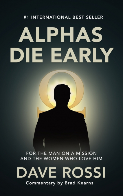 Alphas Die Early
