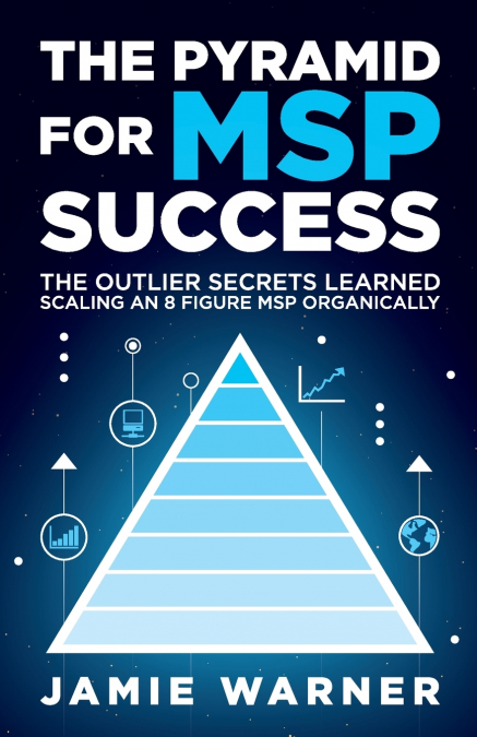 The Pyramid for MSP Success